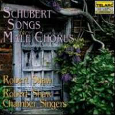 슈베르트 : 남성 합창곡 (Schubert : Songs for Male Chorus)(CD) - Robert Shaw