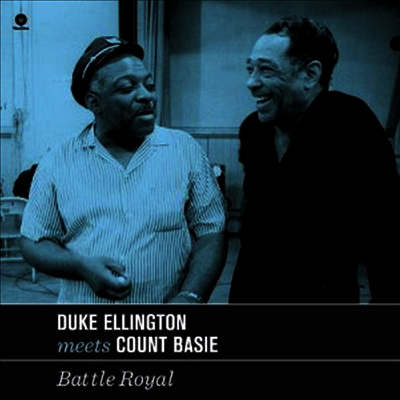 Duke Ellington / Count Basie - Duke Ellington Meets Count Basie-Battle Royal (Remastered)(180G)(LP)