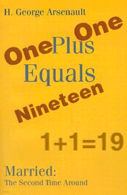 One Plus One Equals Nineteen: Married: The Second Time Around