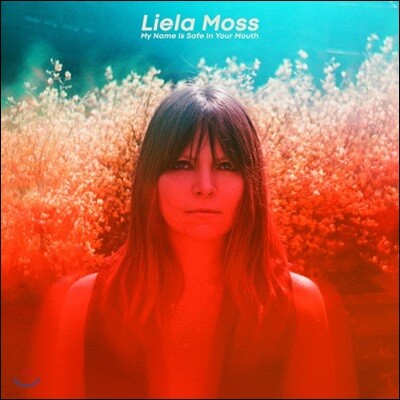 Liela Moss — My Name Is Safe in Your Mouth 앨범 커버