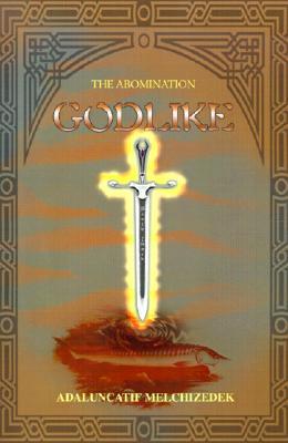 Godlike: The Abomination