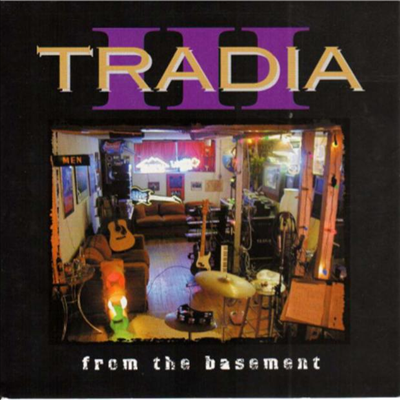 Tradia - III - From The Basement (CD)