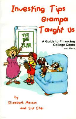 Investing Tips Grampa Taught Us: A Guide to Financing College Costs and More