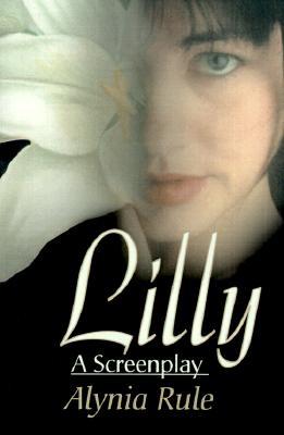 Lilly: A Screenplay