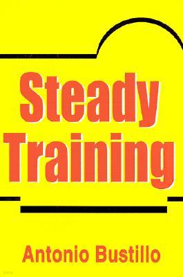 Steady Training