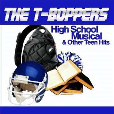 T-Boppers - High School Musical & Other Teen Hits (CD-R)