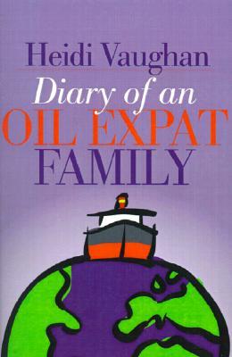 Diary of an Oil Expat Family