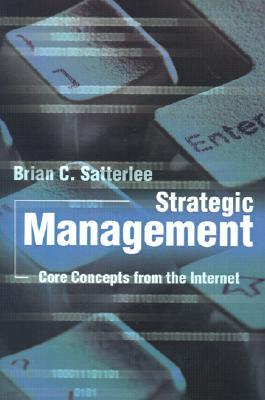 Strategic Management: Core Concepts from the Internet