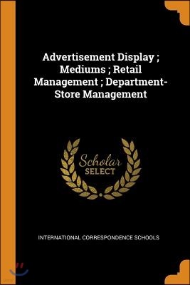 Advertisement Display; Mediums; Retail Management; Department-Store Management