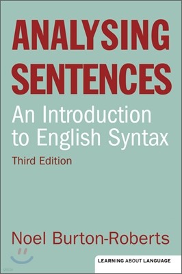 Analysing Sentences: An Introduction to English Syntax 3/E