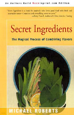 Secret Ingredients: The Magical Process of Combining Flavors