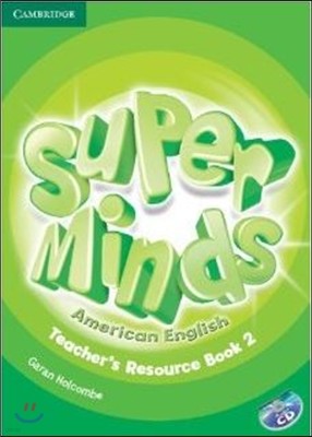 Super Minds American English Level 2 Teacher's Resource Book with Audio CD 