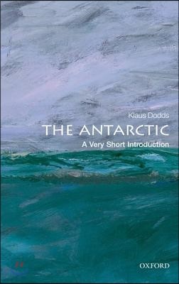 The Antarctic: A Very Short Introduction