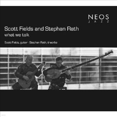 Scott Fields And Stephan Rath - What We Talk (Digipack)(CD)