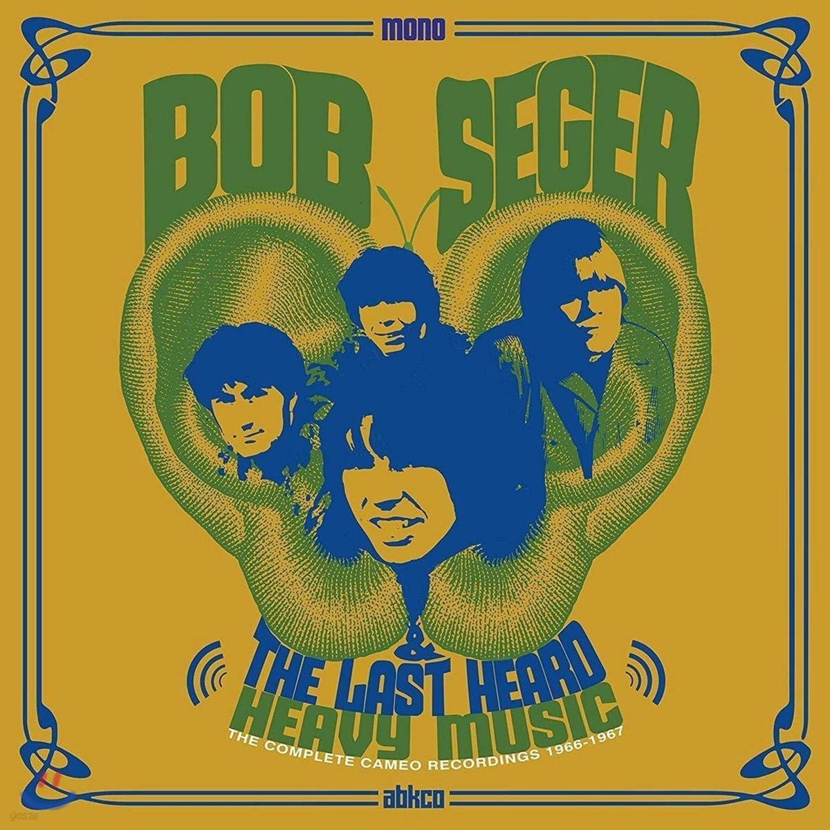 Bob Seger & The Last Heard (밥 시거 앤 더 라스트 허드) - Heavy Music: The Complete Cameo Recordings 1966-1967