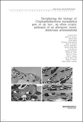 Deciphering the biology of Cryptophyllachora eurasiatica gen. et sp. nov., an often cryptic pathogen of an allergenic weed, Ambrosia artemisiifolia