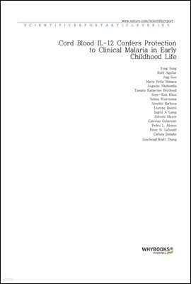 Cord Blood IL-12 Confers Protection to Clinical Malaria in Early Childhood Life