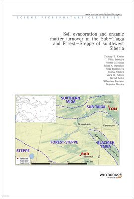 Soil evaporation and organic matter turnover in the Sub-Taiga and Forest-Steppe of southwest Siberia
