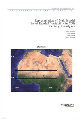 Representation of Multidecadal Sahel Rainfall Variability in 20th Century Reanalyses