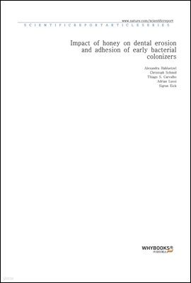 Impact of honey on dental erosion and adhesion of early bacterial colonizers