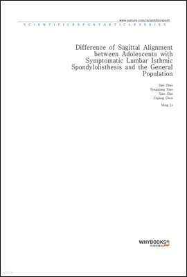 Difference of Sagittal Alignment between Adolescents with Symptomatic Lumbar Isthmic Spondylolisthesis and the General Population