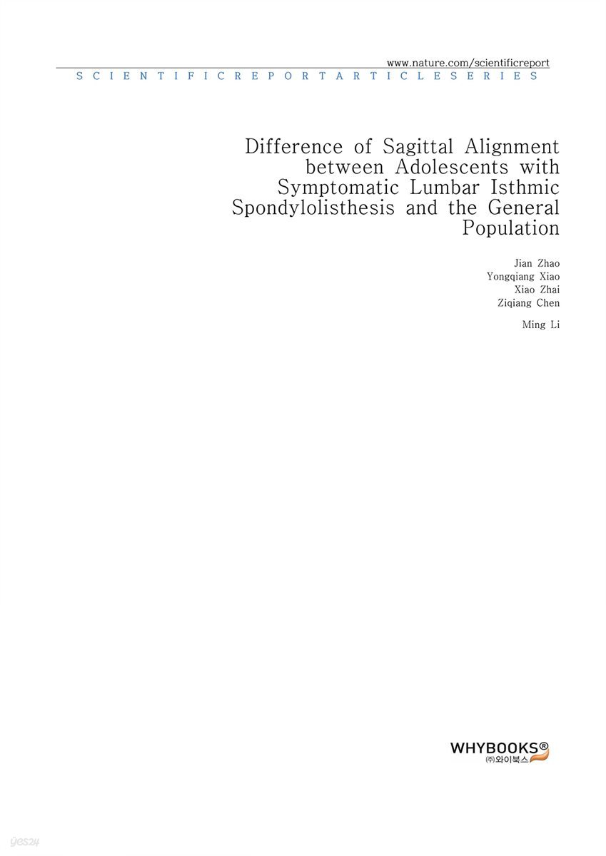 Difference of Sagittal Alignment between Adolescents with Symptomatic Lumbar Isthmic Spondylolisthesis and the General Population