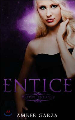 Entice: Prowl Trilogy, Book 2