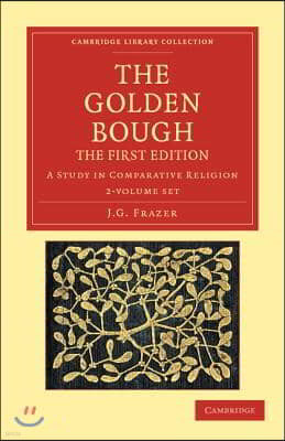 The Golden Bough 2 Volume Set: A Study in Comparative Religion