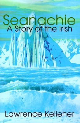 Seanachie: A Story of the Irish