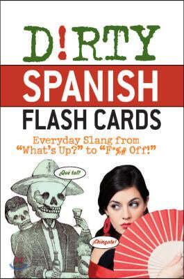 Dirty Spanish Flash Cards