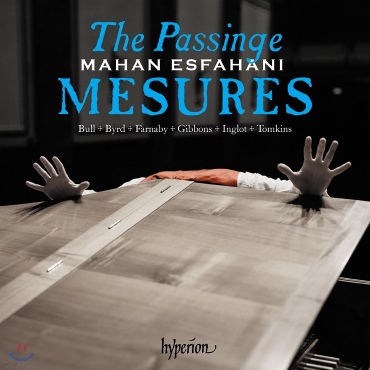 Mahan Esfahani 영국 작곡가들의 건반 작품 [하프시코드 연주반] (The Passinge Mesures)