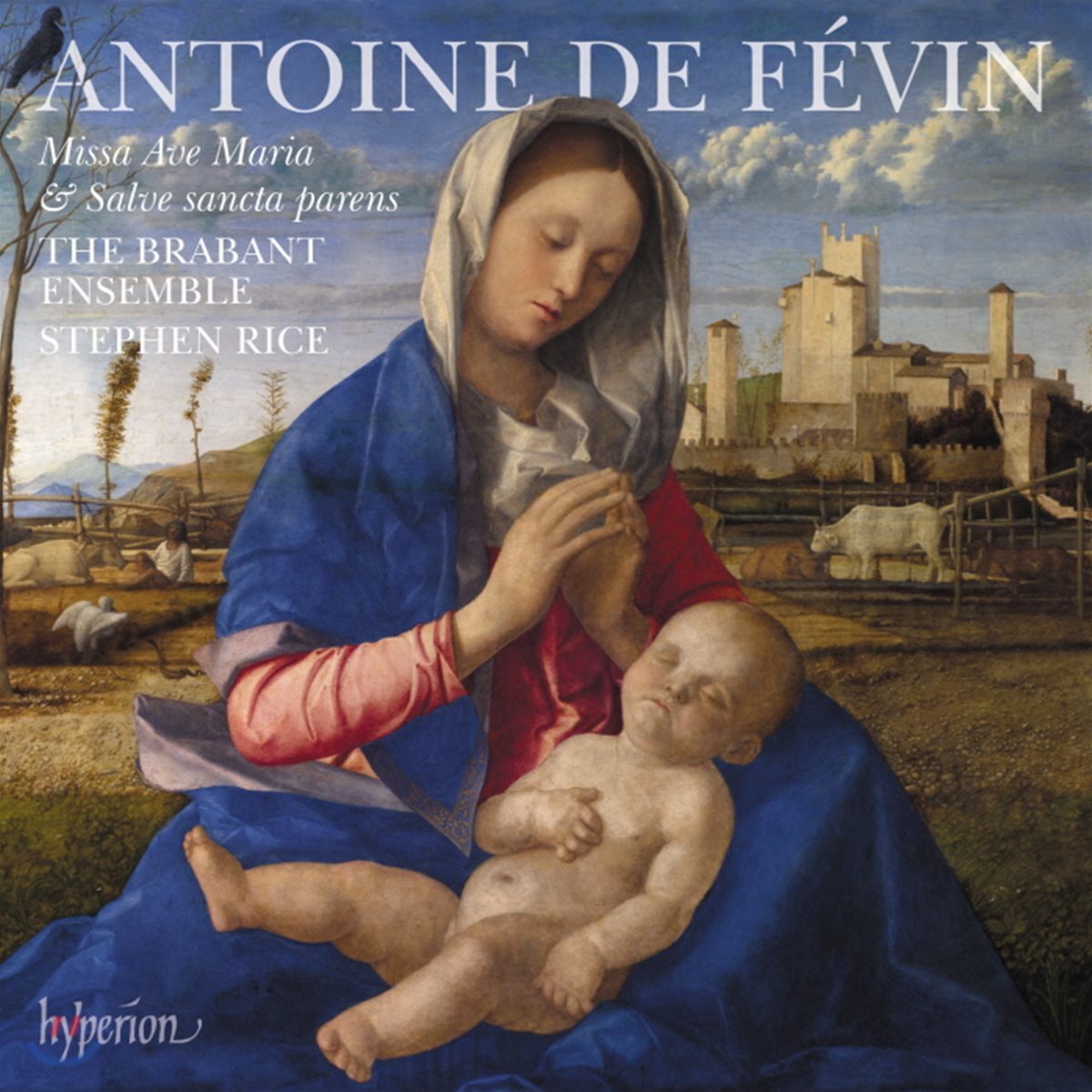The Brabant Ensemble 페뱅: 미사 아베 마리아, 미사 살베 상크타 파렌스 (Fevin: Missa Ave Maria & Missa Salve sancta parens)