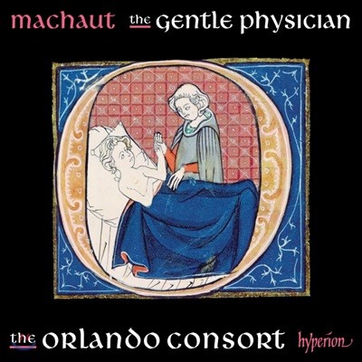 The Orlando Consort   : Ʋ  (Machaut: The gentle physician)