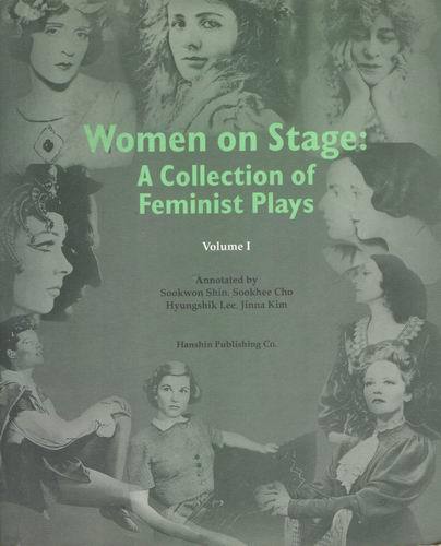 Women on Stage: A Collection of Feminist Plays 