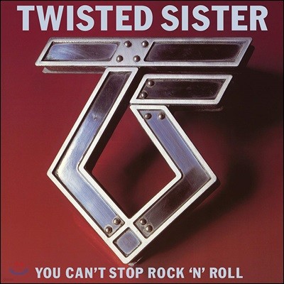 Twisted Sister (ƮƼ ý) - You Can't Stop Rock 'N' Roll 