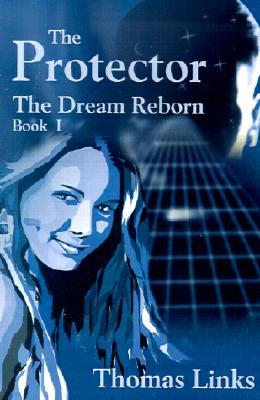 The Protector: The Dream Reborn