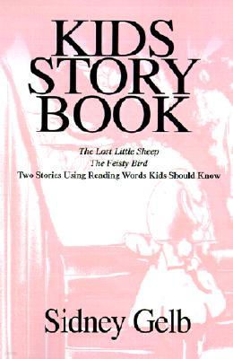 Kids Story Book: The Lost Little Sheep/The Feisty Bird/Two Stories Using Reading Words Kids Should Know