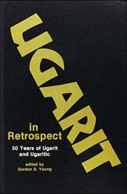 The Ugarit in Retrospect