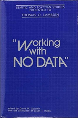 "Working With No Data"