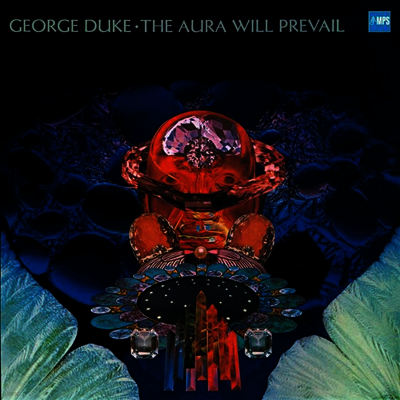 George Duke — The Aura Will Prevail (Remastered) 앨범 커버