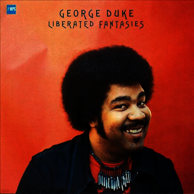 George Duke — Liberated Fantasies (Remastered) 앨범 커버