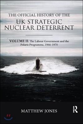 Official History of the UK Strategic Nuclear Deterrent