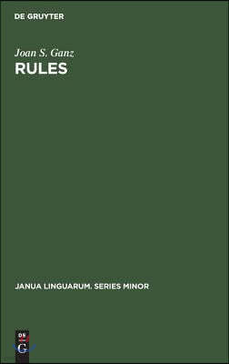 Rules: A Systematic Study