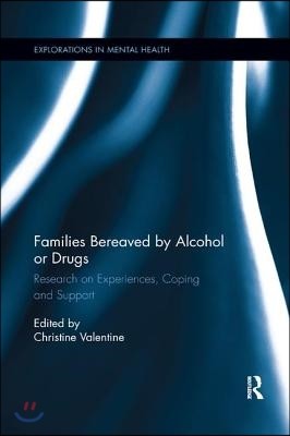 Families Bereaved by Alcohol or Drugs