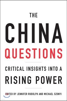 China Questions: Critical Insights Into a Rising Power