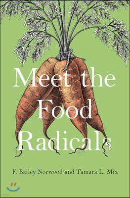 Meet the Food Radicals