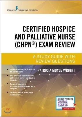 Certified Hospice and Palliative Nurse (Chpn) Exam Review: A Study Guide with Review Questions