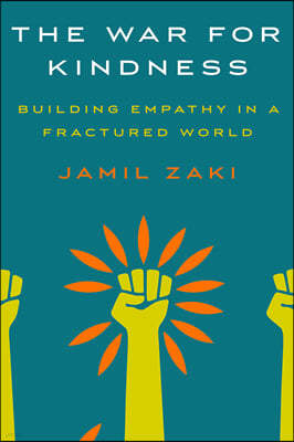 The War for Kindness: Building Empathy in a Fractured World