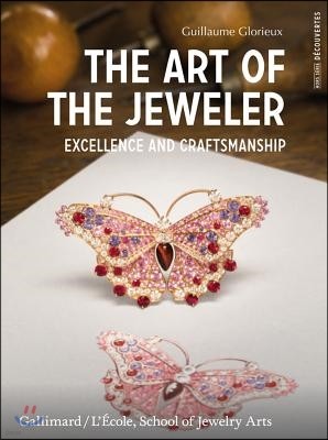 The Art of the Jeweler: Excellence and Craftmanship