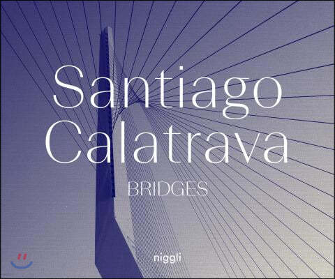 Santiago Calatrava: Bridges